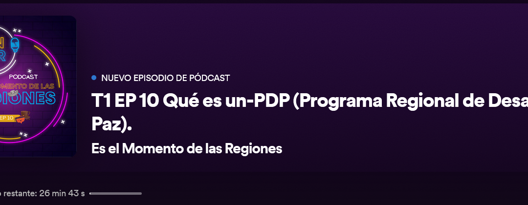 Programa Regional de Desarrollo y Paz (PÓDCAST)
